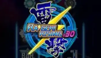 Raigeki Rising x30（雷撃ライジングｘ30）